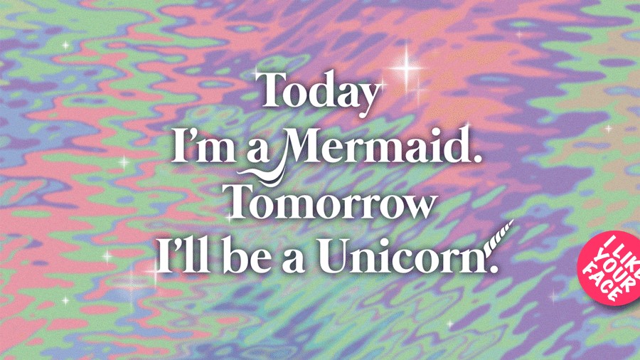 Exhibition ‘Today I’m a Mermaid. Tomorrow I’ll be a Unicorn’